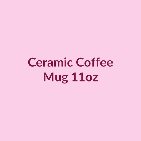Ceramic Coffee Mug 11oz